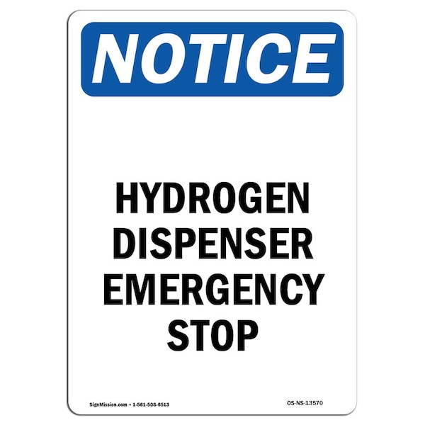 Safety Sign, OSHA Notice, 5" Height, Hydrogen Dispenser Emergency Stop Sign, Portrait, 10PK